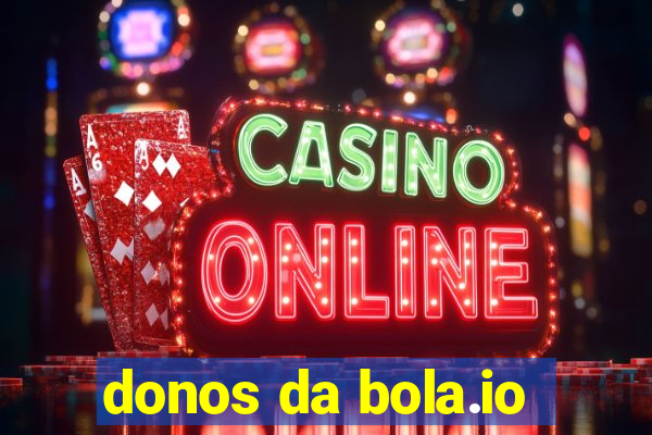 donos da bola.io